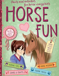 Horse Fun: Facts and Activities for Horse-Crazy Kids
